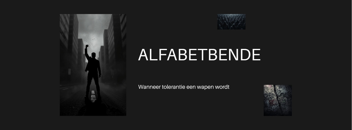 Alfabetbende — wanneer tolerantie een wapen wordt